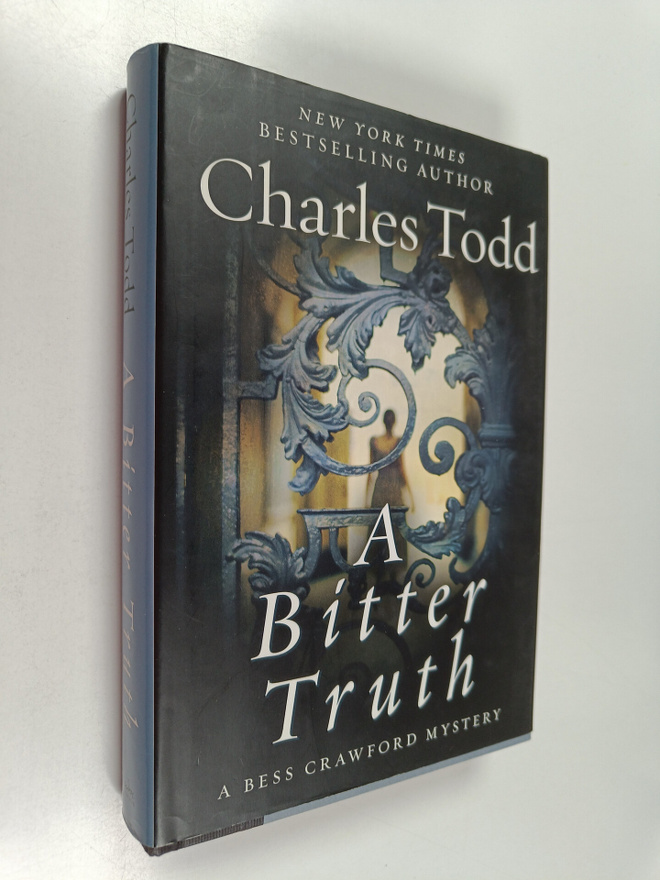 Charles Todd : A Bitter Truth - A Bess Crawford Mystery