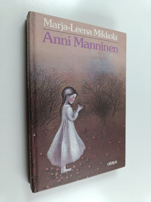 Marja-Leena Mikkola : Anni Manninen