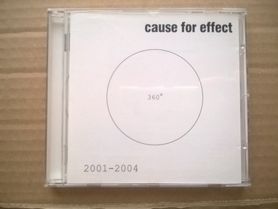 Cause For Effect - 2001-2004 CD