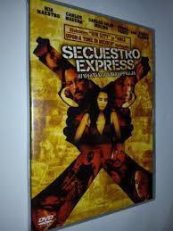 Secuestro Express -ammattina kidnappaaja(2005) UUDENVEROINEN