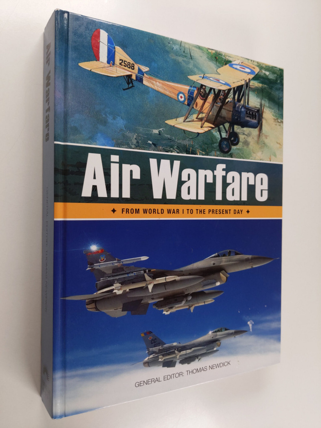 Thomas Newdick : Air Warfare : From World War I to the Pr...