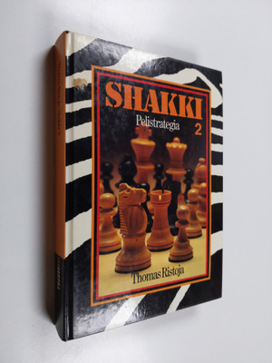 Thomas Ristoja : Shakki 2 : Pelistrategia