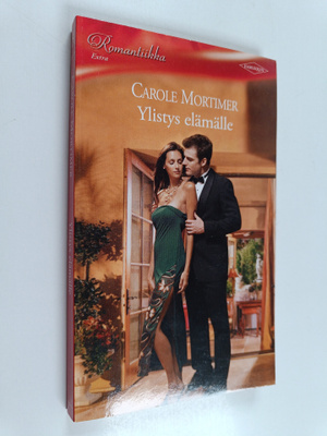 Carole Mortimer : Ylistys elämälle