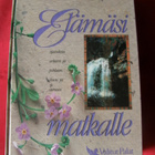 ELÄMÄSI MATKALLE - elämänviisauden kirja - pikkukuva 1
