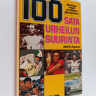 Antti O. (toim.) Arponen : 100 : sata urheilun suurinta :... - pikkukuva 1