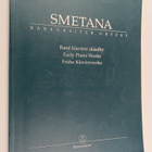Bedrich Smetana : Smetana : Rane klavirni skladby = Early... - pikkukuva 1