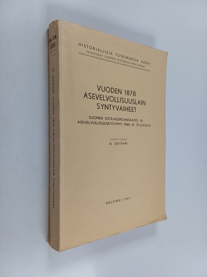 Olavi Seitkari : Vuoden 1878 asevelvollisuuslain syntyvai...