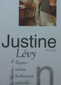 Justine Levy - Tapaaminen Sorbonnen aukiolla