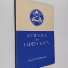 Elisabeth Ståhlgren : Agni yoga eller eldens yoga - ett i... - pikkukuva 1