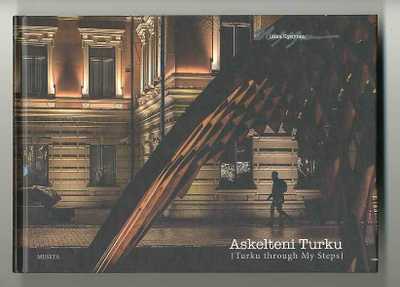 Ilkka Hynynen: Askelteni Turku