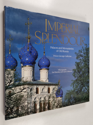 Prince George Galitzine : Imperial Splendour - Palaces an...