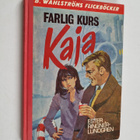 Ester Ringner-Lundgren : Farlig kurs, Kaja! - pikkukuva 1