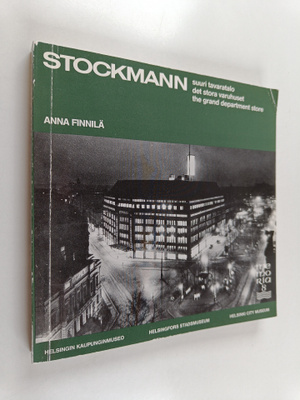 Anna Finnilä : Stockmann : suuri tavaratalo = det stora v...