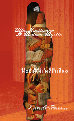 Ulla Karttunen, A Modern Mystic / moderni mystikko