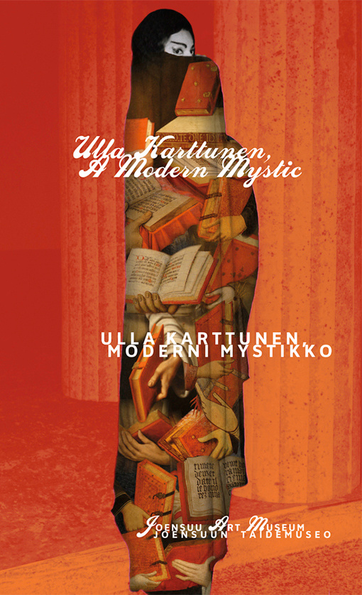 Ulla Karttunen, A Modern Mystic / moderni mystikko