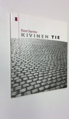 Kosti Saaristo : Kivinen tie (signeerattu)