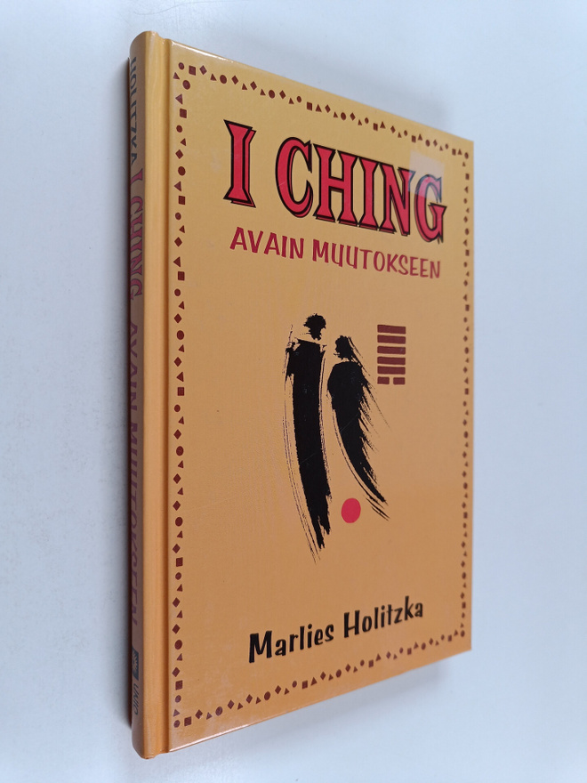 Marlies Holitzka : I Ching : avain muutokseen