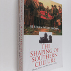 Bertram Wyatt-Brown : The Shaping of Southern Culture - H... - pikkukuva 1
