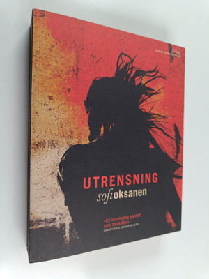 Sofi Oksanen : Utrensning
