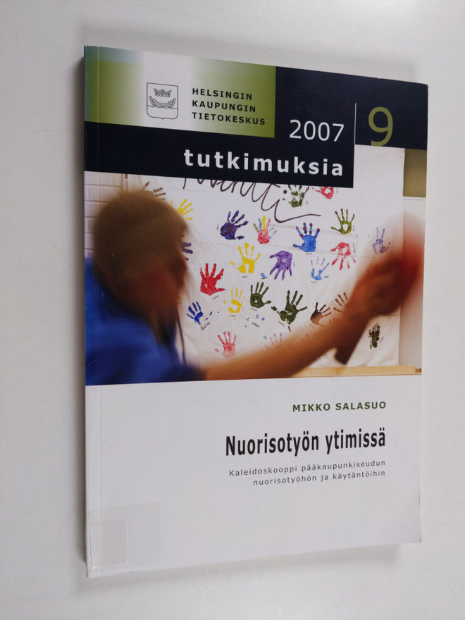 Mikko Salasuo : Nuorisotyön ytimissä : kaleidoskooppi pää...
