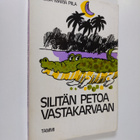 Liisa-Maria Piila : Silitän petoa vastakarvaan : pakinoita - pikkukuva 1