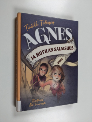 Tuutikki Tolonen : Agnes ja huvilan salaisuus