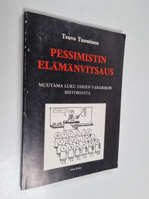 Teuvo Tuominen : Pessimistin elämänvitsaus : muutama luku...