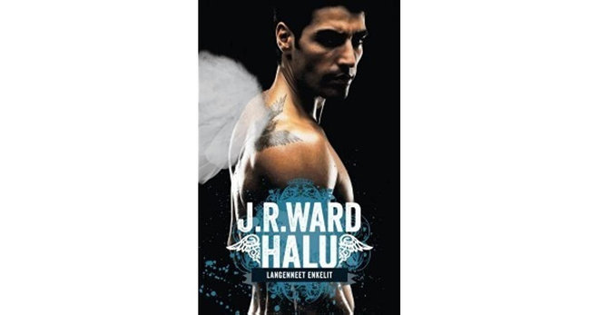 J.R. Ward - Halu - Langenneet enkelit