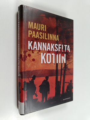 Mauri Paasilinna : Kannakselta kotiin