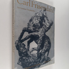 Gunnar Karl Axel Jungmarker : Carl Frisendahl 1886-1948 - pikkukuva 1