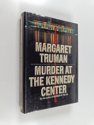 Margaret Truman : Murder at the Kennedy Center