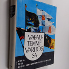 Tauno Karilas ym. : Vapautemme vartiossa - Kuvateos Suoje... - pikkukuva 1