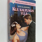 Eve Gladstone : Kuu kaupungin yllä - pikkukuva 1