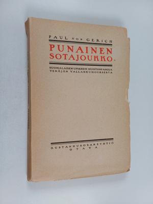 Paul von Gerich : Punainen sotajoukko : suomalaisen upsee...