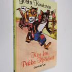 Gösta Knutsson : Kiri kiri Pekka Töpöhäntä - pikkukuva 1