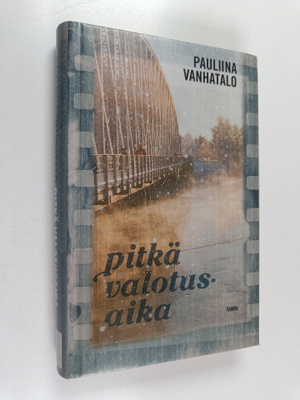 Pauliina Vanhatalo : Pitkä valotusaika