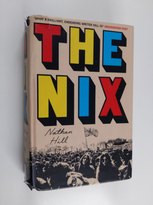 Nathan Hill : The nix