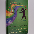 Janne Viljamaa : Tue lapsesi lahjakkuutta - pikkukuva 1