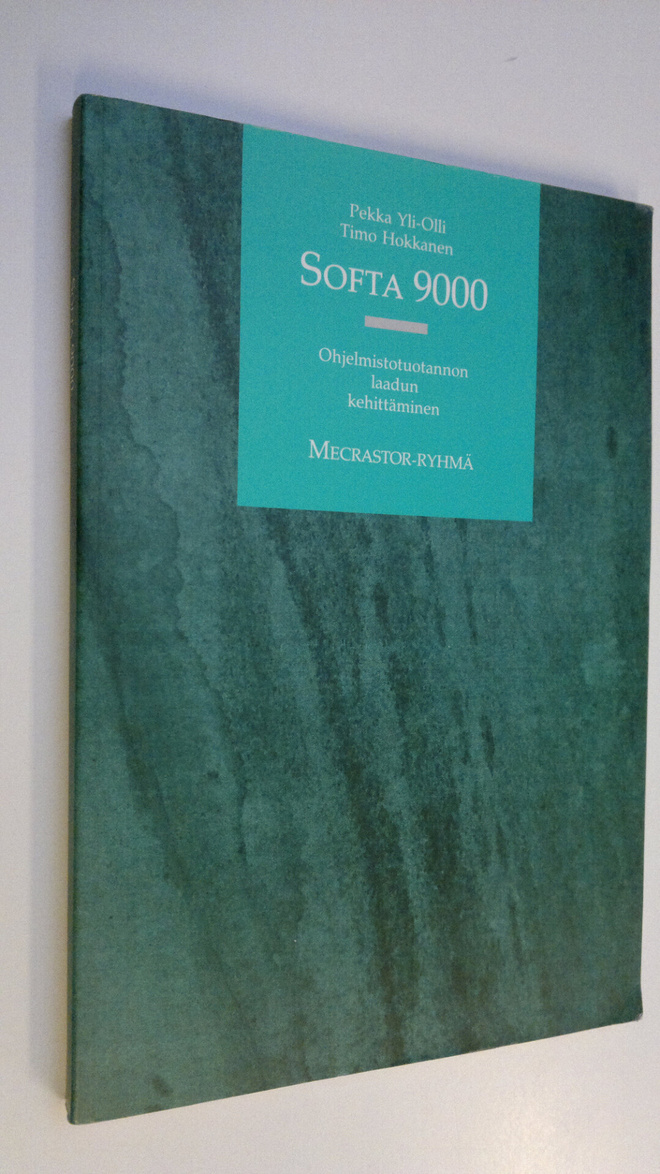 Pekka Yli-Olli : Softa 9000 : ohjelmistotuotannon laadun ...