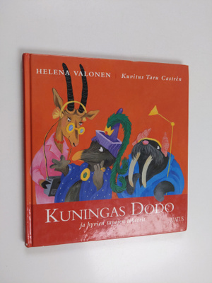 Helena Valonen : Kuningas Dodo ja hyvien tapojen tohtorit