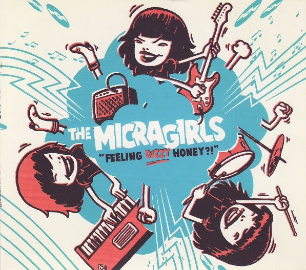 The Micragirls - Feeling Dizzy Honey?! (2CD) HYVÄ KUNTO!!