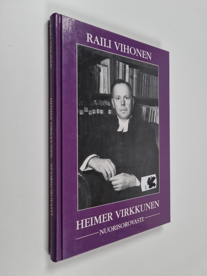 Raili Vihonen : Heimer Virkkunen, nuorisorovasti : Neljä ...