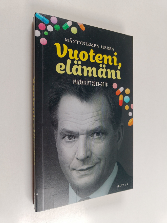 Mäntyniemen herra : Vuoteni, elämäni : päiväkirjat 2013-2018