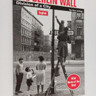 The Berlin Wall - Division of a City - pikkukuva 1