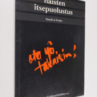 Sunniva Drake : Naisten itsepuolustus : ota yö takaisin! - pikkukuva 1