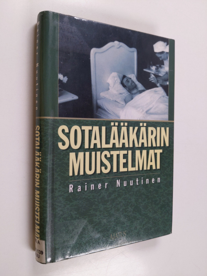 Rainer Nuutinen : Sotalääkärin muistelmat