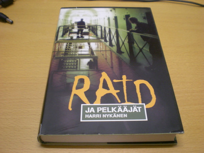 Harri Nykänen: Raid ja pelkääjät