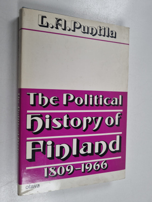 L. A. Puntila : The political history of Finland 1809-1966