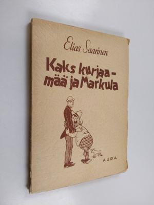 Elias Saarinen : Kaks kurjaa - mää ja Markula
