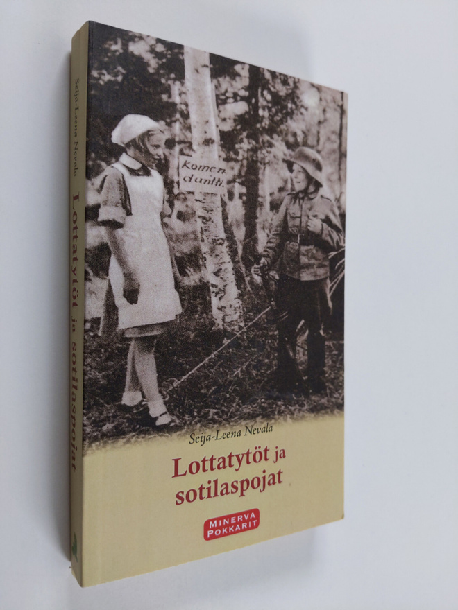 Seija-Leena Nevala : Lottatytöt ja sotilaspojat